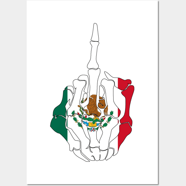 Skeleton Middle Finger Mexico Flag Wall Art by GoodSirWills Place